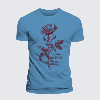 Consider the Wild Flowers Jesus God Christian Premium Mercerized Cotton Tee