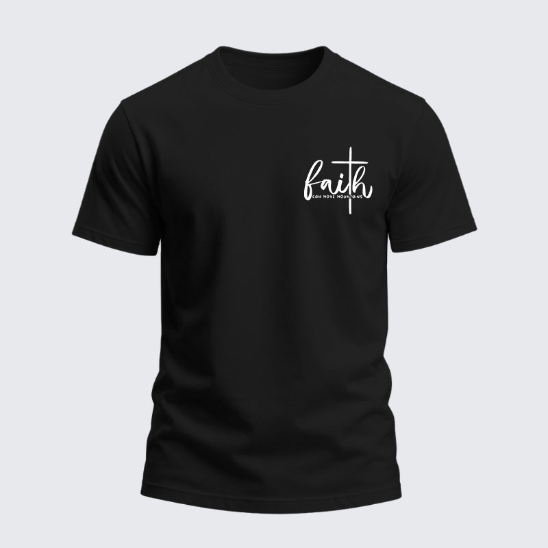 Heavyweight Cotton Tee -  Faith Can Move Mountains