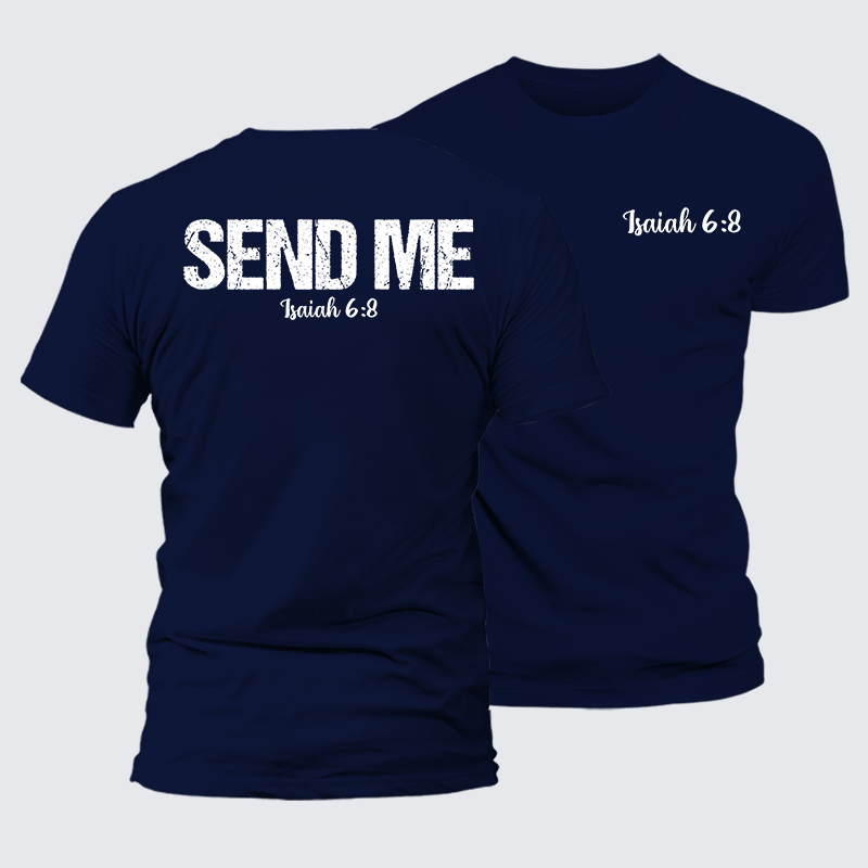 Isaiah 6:8 - SEND ME Jesus God Christian Cotton T-Shirt