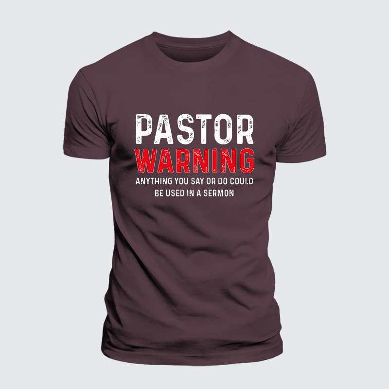 Pastor Warning Anything You Say or Do Could Be Used in a Sermon Jesus God Christian Premium Mercerized Cotton Tee