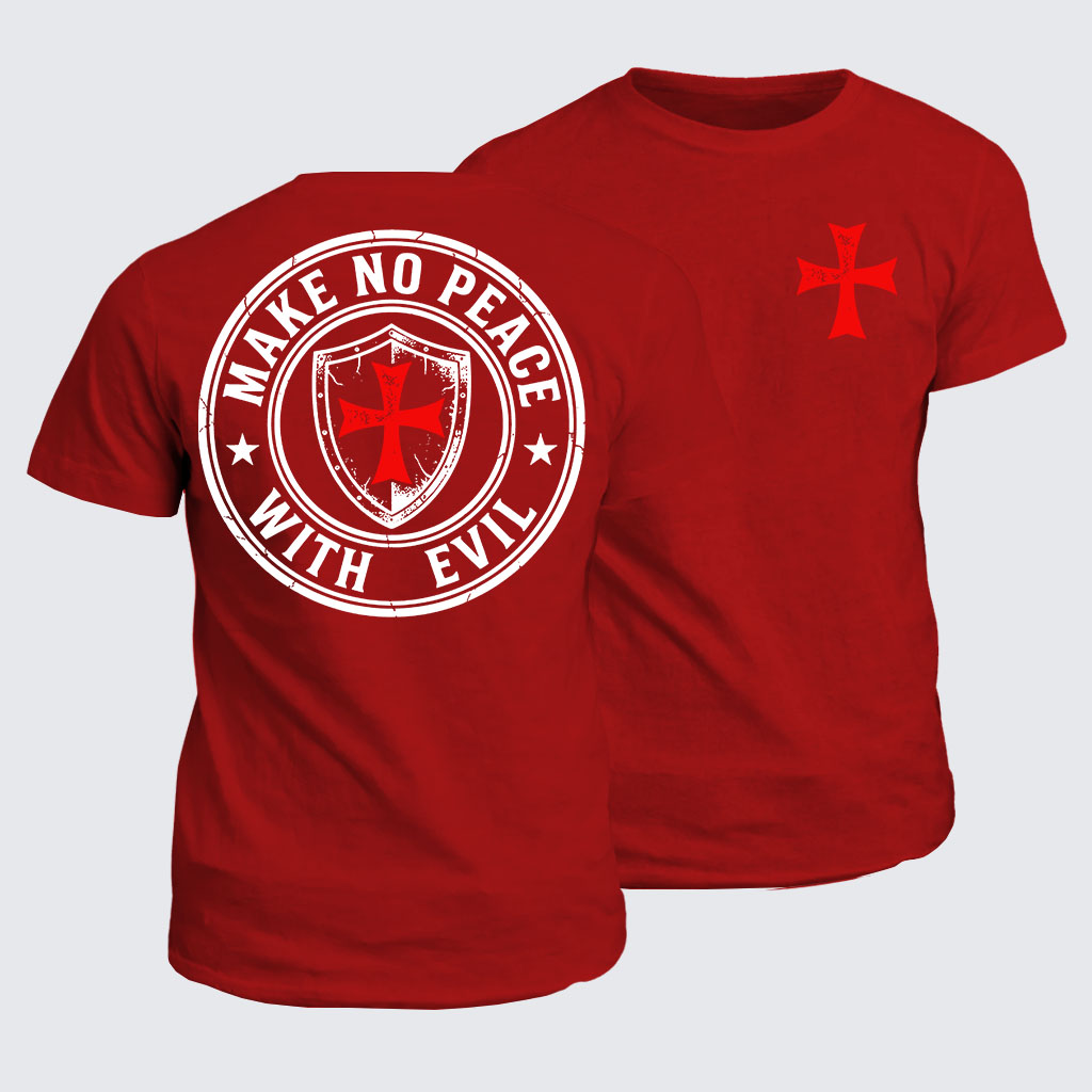 Classic Cotton Tee - Make No Peace with Evil Knight Templar Jerusalem Cross