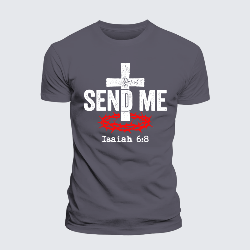 Isaiah 6:8 - SEND ME Jesus God Christian Premium Mercerized Cotton Tee