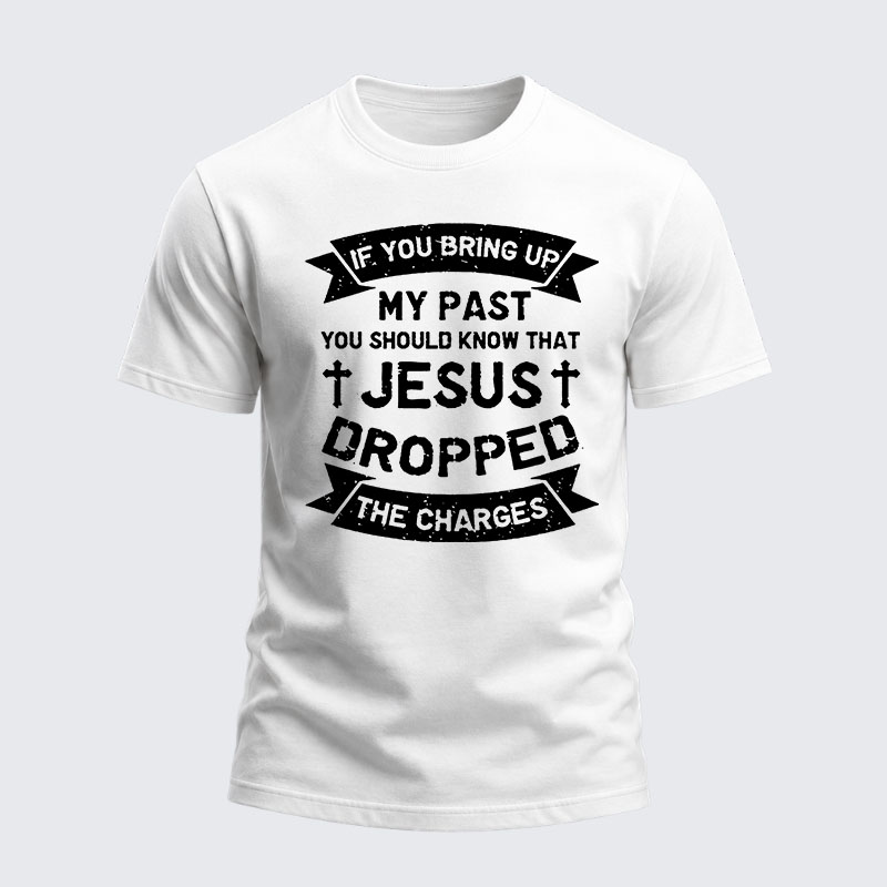 Heavyweight Cotton Tee - Jesus Dropped The Charges