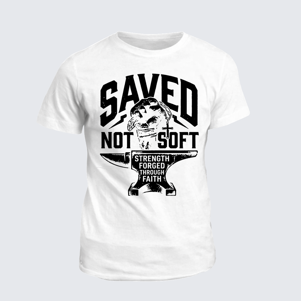 Saved Not Soft Jesus God Christian Cotton T-Shirt