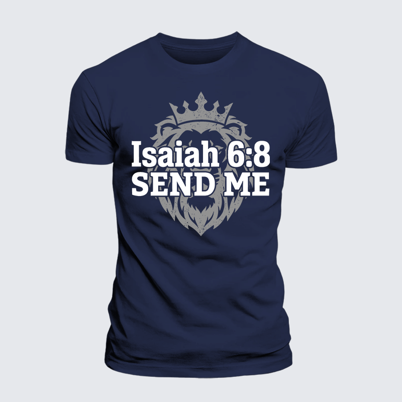Isaiah 6:8 - SEND ME Jesus God Christian Premium Mercerized Cotton Tee