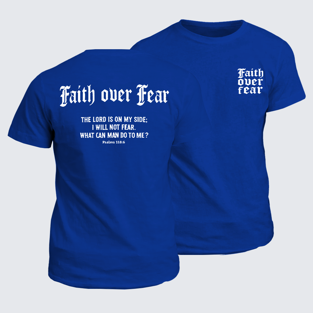 Faith Over Fear Cross Jesus God Christian Cotton T-Shirt