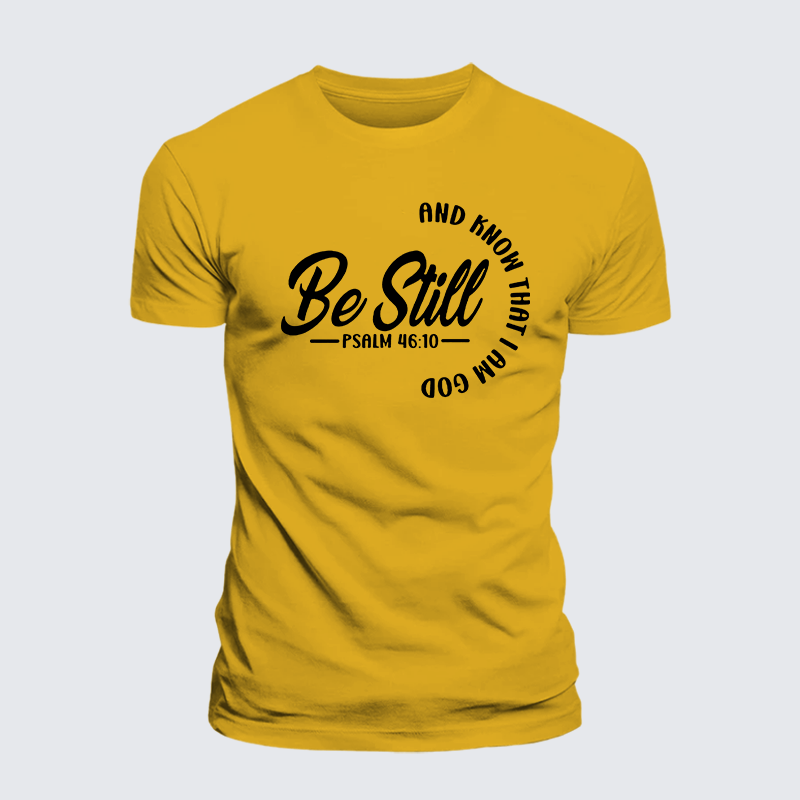 Be Still Jesus God Christian Premium Mercerized Cotton Tee