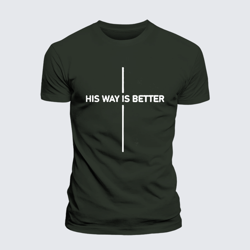 His Way Is Better Jesus God Christian Premium Mercerized Cotton Tee