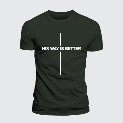 His Way Is Better Jesus God Christian Premium Mercerized Cotton Tee