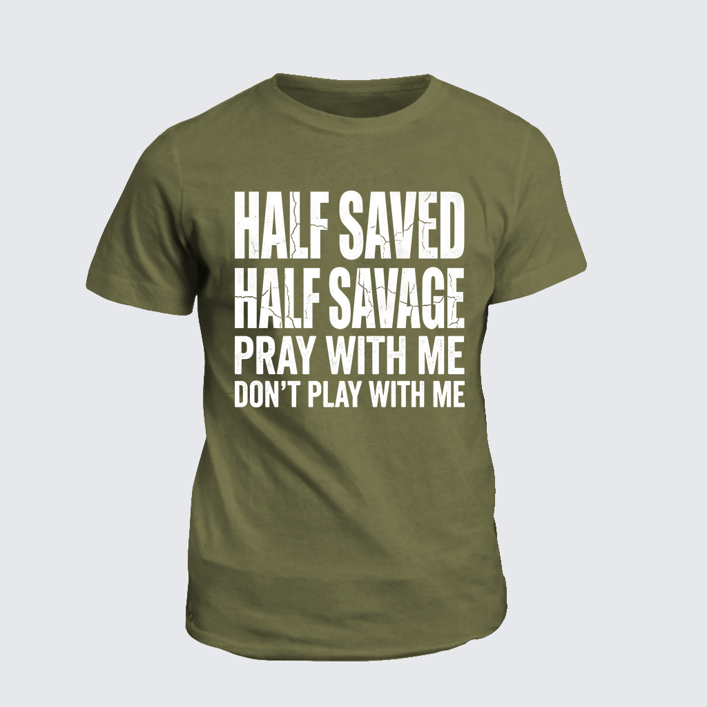 Half Hood Half Holy That Means Pray With Me Don't Play With Me Jesus God Christian Cotton T-Shirt