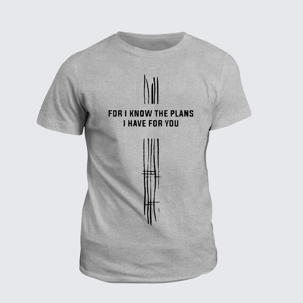 For I Know the Plans I Have for You Cross Jesus God Christian Cotton T-Shirt