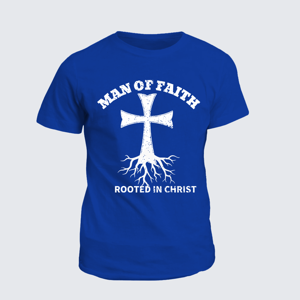 Man of Faith Rooted in Christ Jesus God Christian Cotton T-Shirt