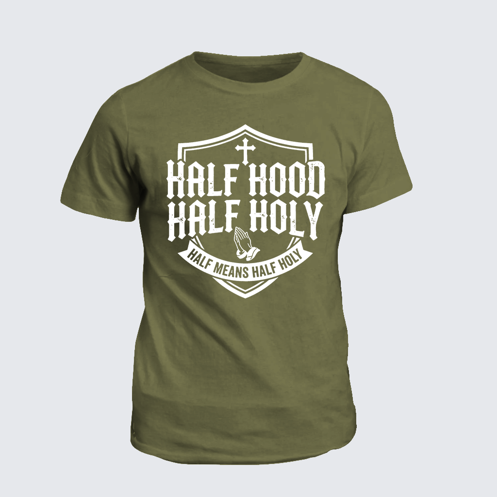 Half Hood Half Holy That Means Pray With Me Don't Play With Me Jesus God Christian Cotton T-Shirt