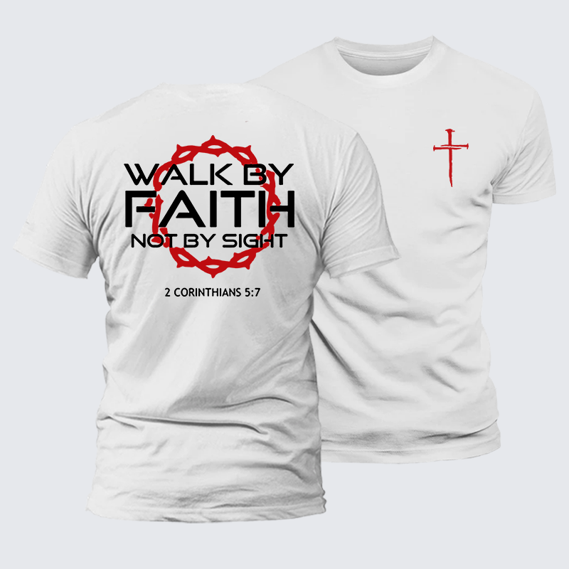 Walk By Faith Not By Sight 2 Corinthians 5:7 Cross Jesus God Christian Premium Mercerized Cotton Tee