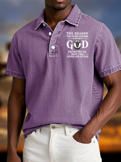 The Reason That I'm Old And Wise Is Because God Protected Me When I Was Young And Stupid Vintage Short Sleeve Polo Shirt