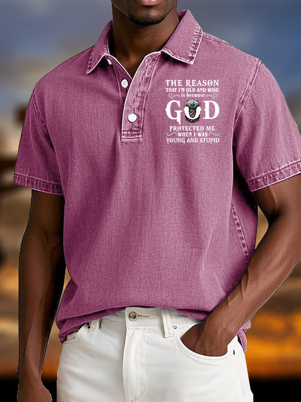 The Reason That I'm Old And Wise Is Because God Protected Me When I Was Young And Stupid Vintage Short Sleeve Polo Shirt