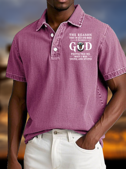 The Reason That I'm Old And Wise Is Because God Protected Me When I Was Young And Stupid Vintage Short Sleeve Polo Shirt