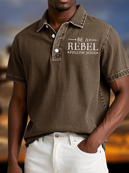 Be A Rebel Follow Jesus Vintage Short Sleeve Polo Shirt