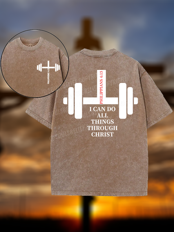 Fitness Philippians 4 ：13 Christian Washed T-Shirt