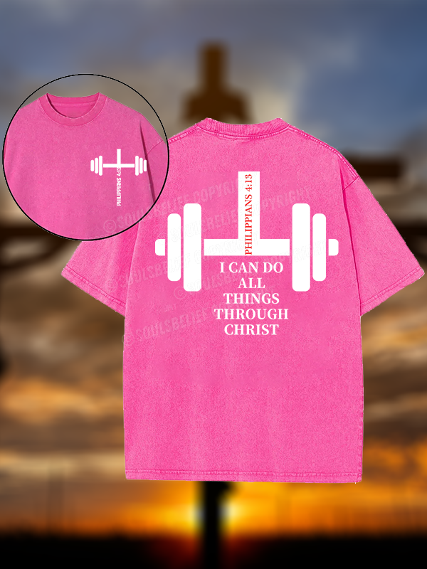 Fitness Philippians 4 ：13 Christian Washed T-Shirt