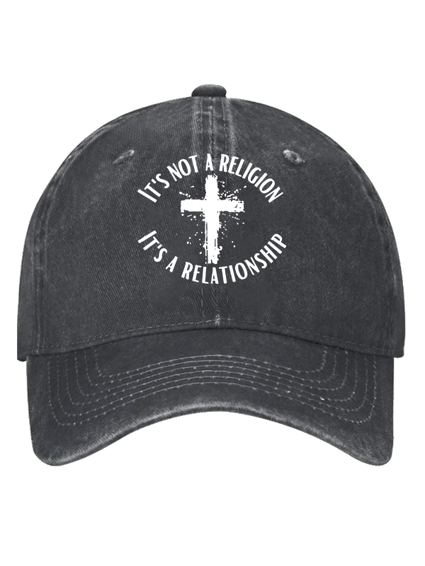 It's Not A Religion It's A Relationship Christian Hat