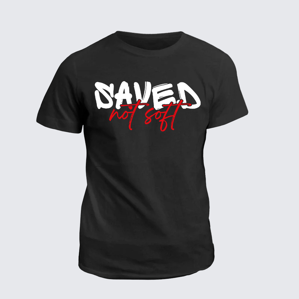 Classic Cotton Tee - Saved Not Soft