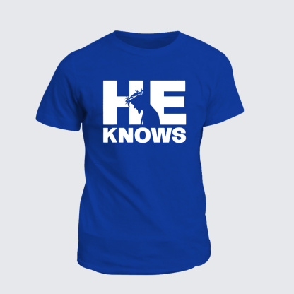 Classic Cotton Tee - He Knows