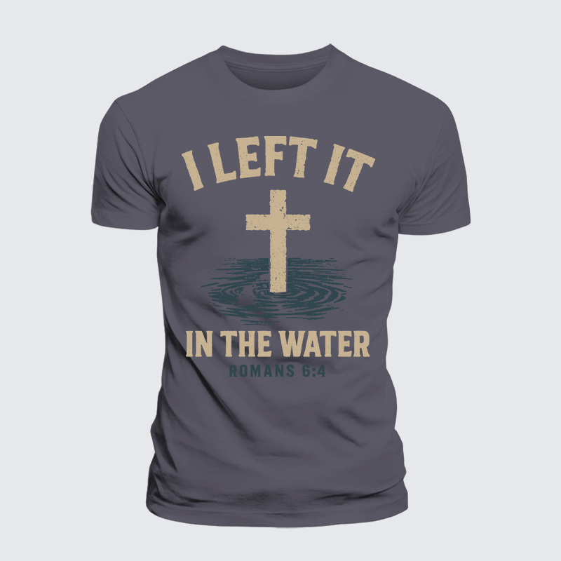 I Left It In The Water Jesus God Christian Premium Mercerized Cotton Tee