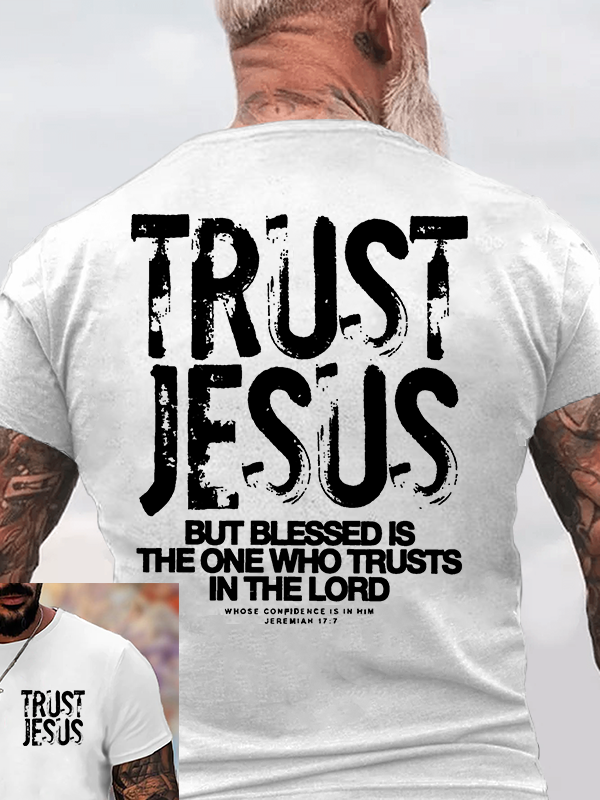 Trust Jesus Jesus God Christian Cotton T-Shirt