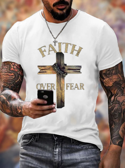Cross Faith Over Fear Cotton T-shirt