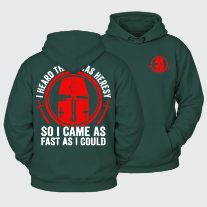 Plush Fleece-Lined Hoodie - I Heard There Was Heresy. So I Came As Fast As I Could Crusader Joke - Eden Green (front and back)