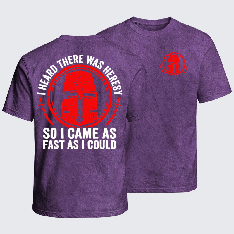 Washed T-Shirt - I Heard There Was Heresy. So I Came As Fast As I Could Crusader Joke - Purple (front and back)