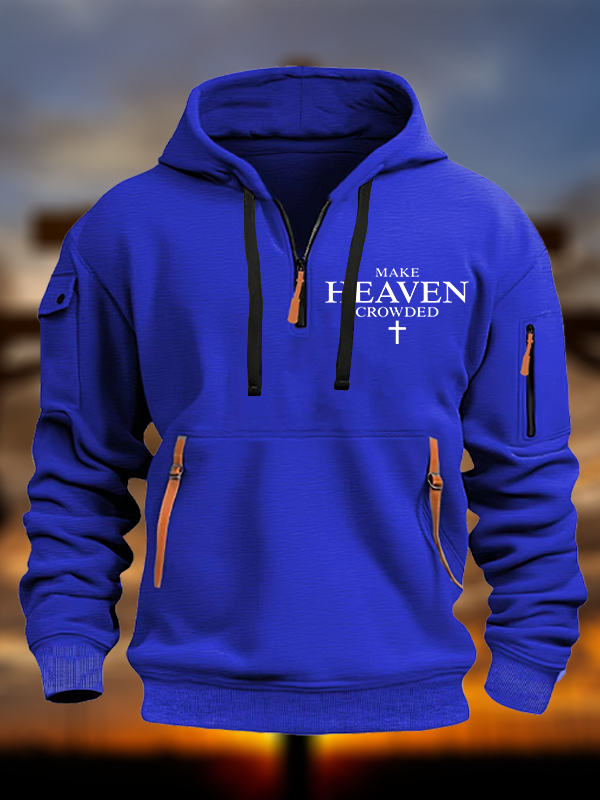 Make Heaven Crowded Jesus God Christian Zipper Hoodies