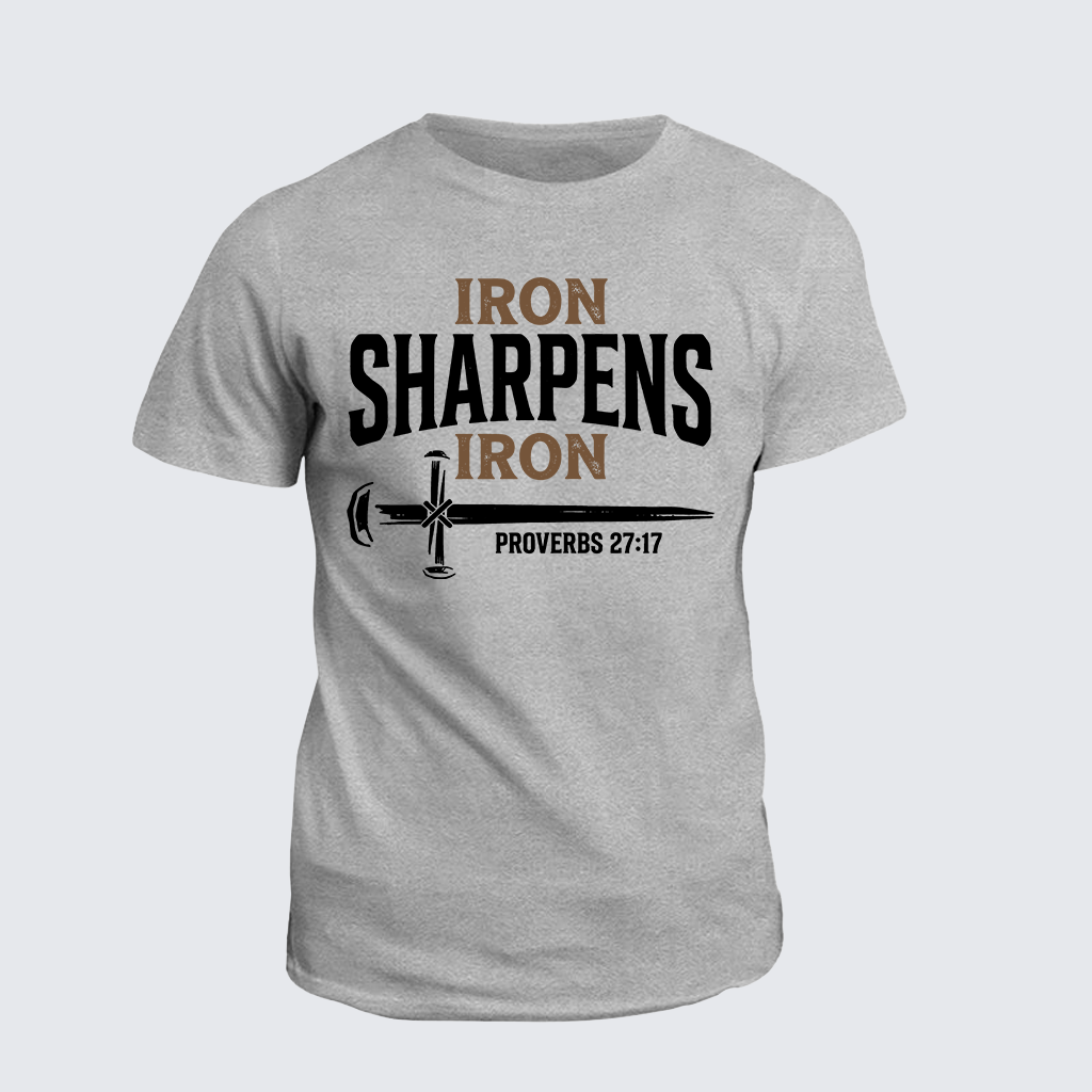Iron Sharpens Iron - Proverbs 27:17 Jesus God Christian Cotton T-Shirt