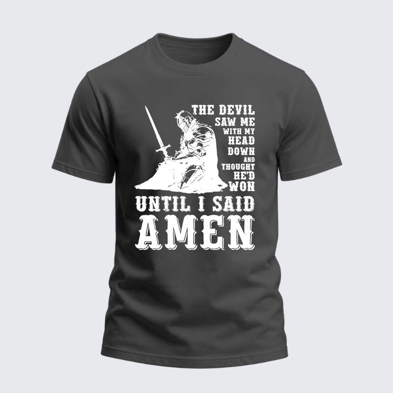 Heavyweight Cotton Tee - Head Down Until I Said Amen