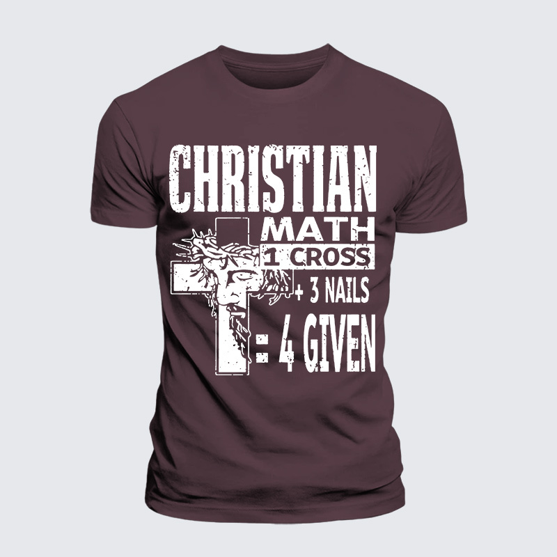 Christian Math 1 Cross 3 Nails 4 Given Jesus God Christian Premium Mercerized Cotton Tee