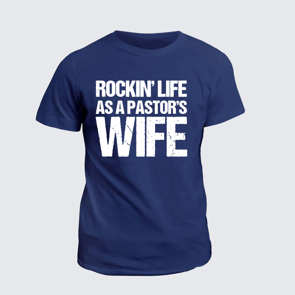 Classic Cotton Tee - Rockin Life As A Pastors Wife