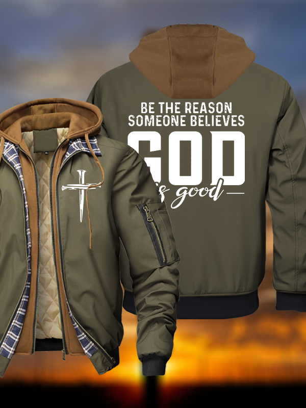The Reason Someone Believes God Is Good Warm Hooded Bomber Jacket