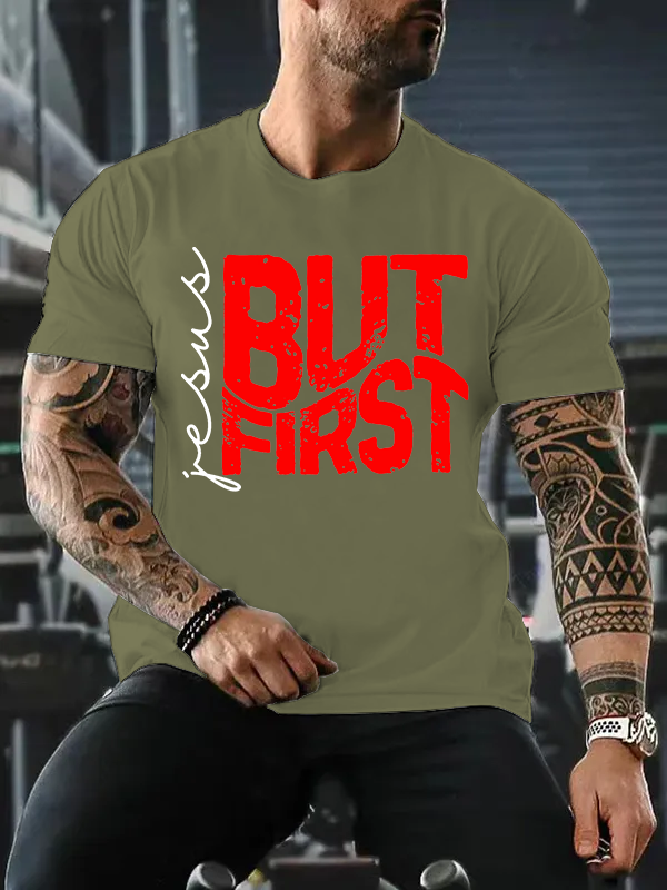 But First Jesus Jesus God Christian Cotton T-Shirt