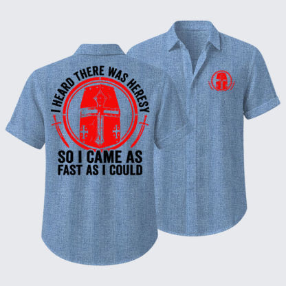 Short Sleeve Casual Shirt - I Heard There Was Heresy. So I Came As Fast As I Could Crusader Joke - Sky blue (front and back)