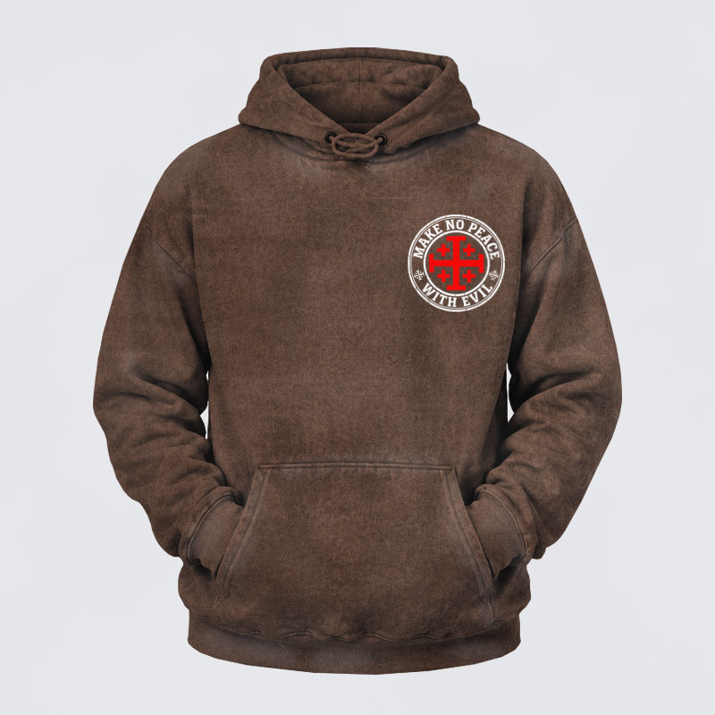 Washed Hoodie   - Make No Peace with Evil Knight Templar Jerusalem Cross