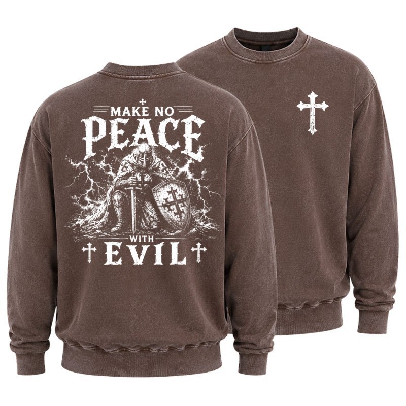 Washed Sweatshirt - Make No Peace With Evil - Coffee (front and back)