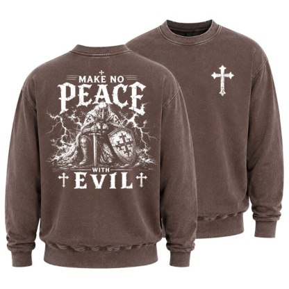 Washed Sweatshirt - Make No Peace With Evil - Coffee (front and back)