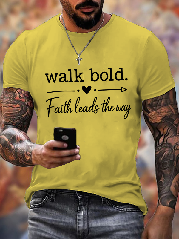 Walk Bold Faith Leads The Way Christian Cotton T-Shirt