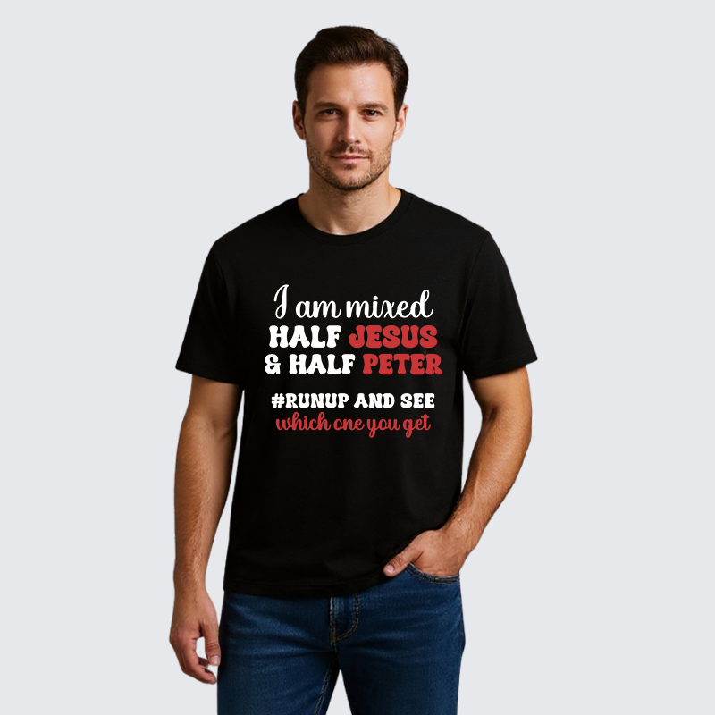 I Am Mixed Half Jesus And Half Peter Jesus God Christian Premium Mercerized Cotton Tee