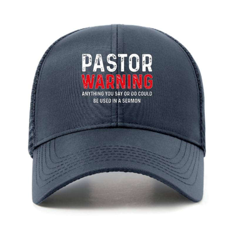 Pastor Warning Anything You Say or Do Could Be Used in a Sermon Hats