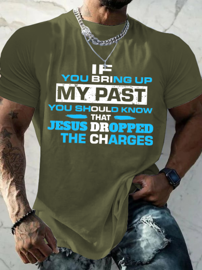 If You Bring My Past You Should Know T-Shirt