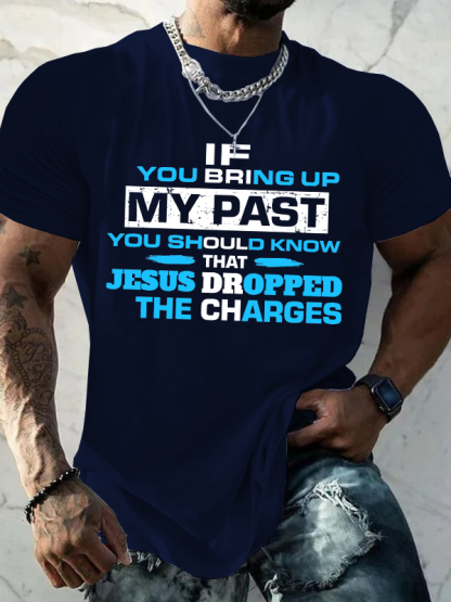 If You Bring My Past You Should Know T-Shirt