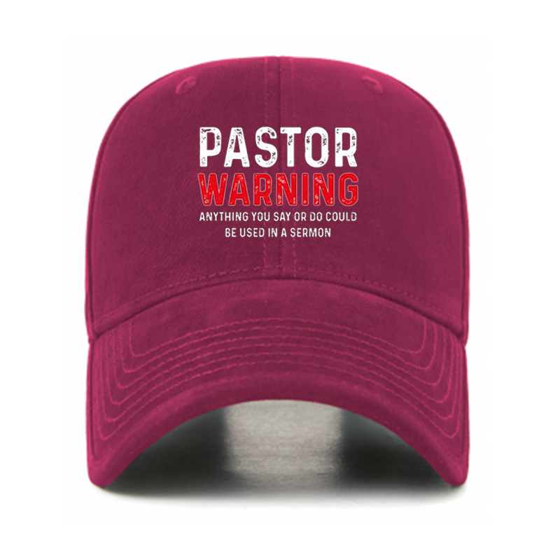Pastor Warning Anything You Say or Do Could Be Used in a Sermon Hat