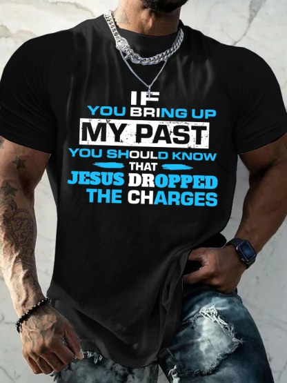 If You Bring My Past You Should Know T-Shirt
